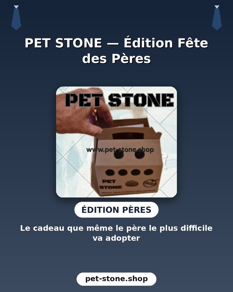 Pet Stone © : Father's Day Edition